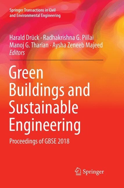 Green Buildings and Sustainable Engineering: Proceedings of Gbse 2018 (Paperback, Softcover Repri)