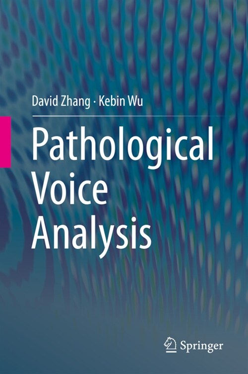Pathological Voice Analysis (Hardcover)