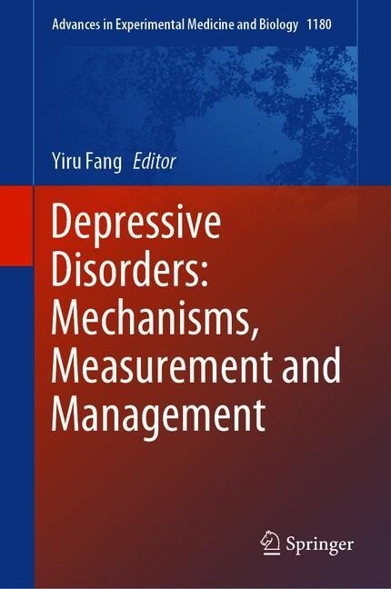 Depressive Disorders: Mechanisms, Measurement and Management (Hardcover)