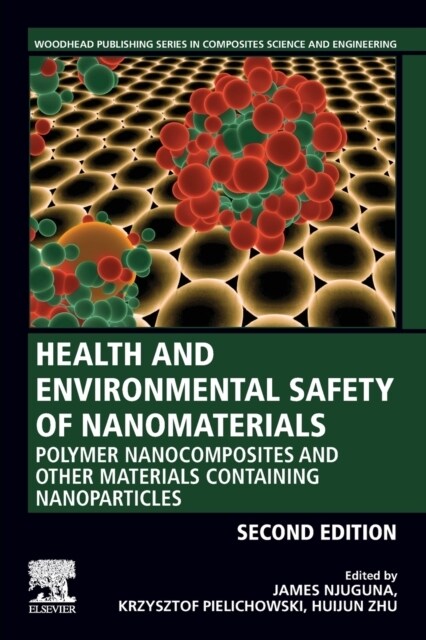 Health and Environmental Safety of Nanomaterials: Polymer Nanocomposites and Other Materials Containing Nanoparticles (Paperback, 2)