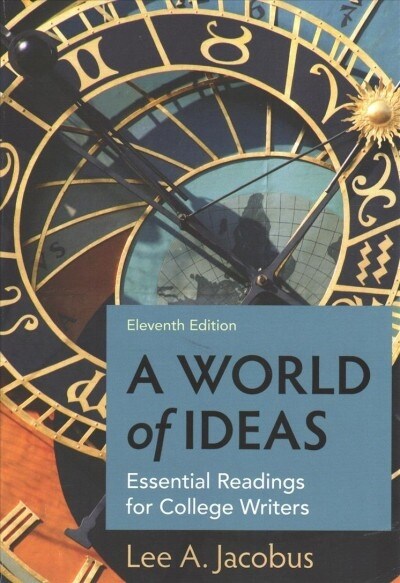 A World of Ideas: Essential Readings for College Writers (Paperback, 11)