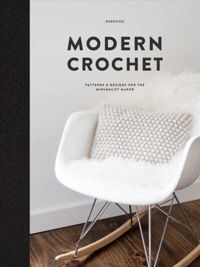 [중고] Modern Crochet: Patterns and Designs for the Minimalist Maker (Hardcover)