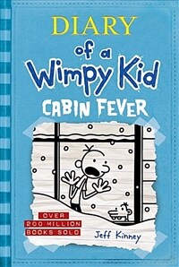 Cabin Fever (Diary of a Wimpy Kid #6) (Hardcover)