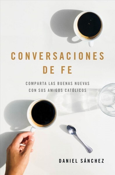 Conversaciones de fe/ Conversations of Faith (Paperback)