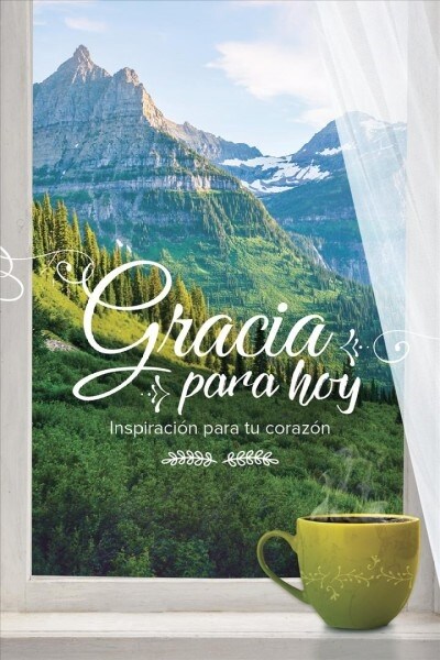 Gracia Para Hoy: Inspiraci? Para Tu Coraz? (Paperback)