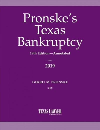 Pronskes Texas Bankruptcy 2019 (Paperback)