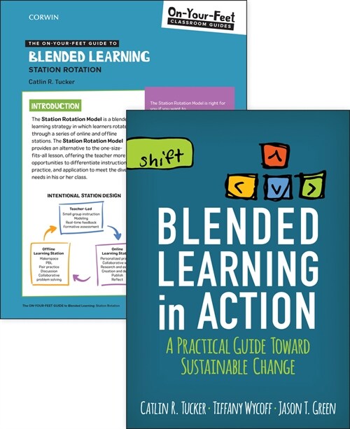 Bundle: Tucker: Blended Learning in Action + the On-Your-Feet Guide to Blended Learning: Station Rotation (Paperback)