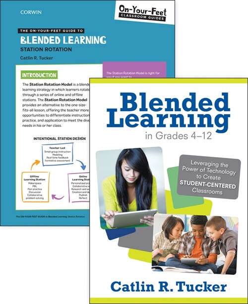 Blended Learning in Grades 4-12 + On-your-feet Guide to Blended Learning - Station Rotation (Paperback)