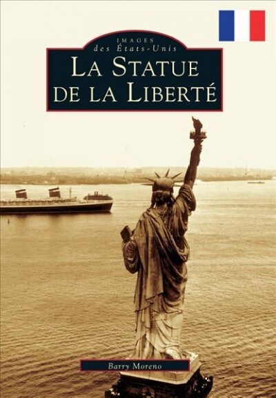 Statue of Liberty, the (French Version) (Paperback)