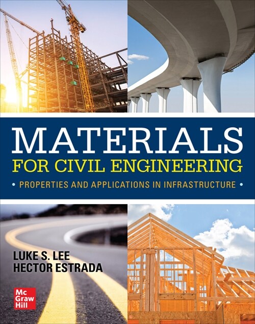 Materials for Civil Engineering: Properties and Applications in Infrastructure (Hardcover)