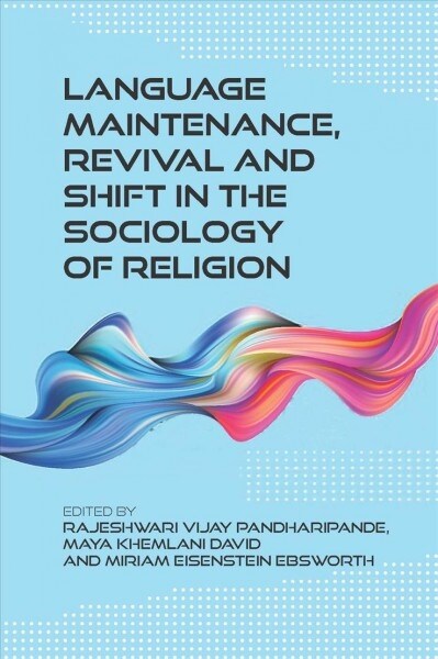 Language Maintenance, Revival and Shift in the Sociology of Religion (Paperback)
