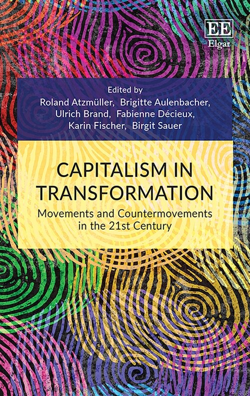 Capitalism in Transformation : Movements and Countermovements in the 21st Century (Hardcover)