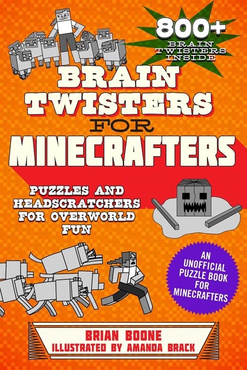 Brain Twisters for Minecrafters: Puzzles and Headscratchers for Overworld Fun (Paperback)