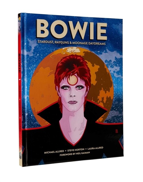 BOWIE: Stardust, Rayguns, & Moonage Daydreams (Hardcover)