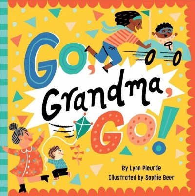 Go, Grandma, Go! (Board Books)