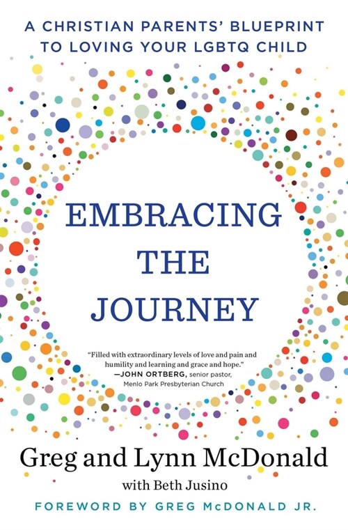 Embracing the Journey: A Christian Parents Blueprint to Loving Your Lgbtq Child (Paperback)