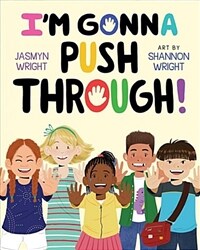 I'm Gonna Push Through! (Hardcover)