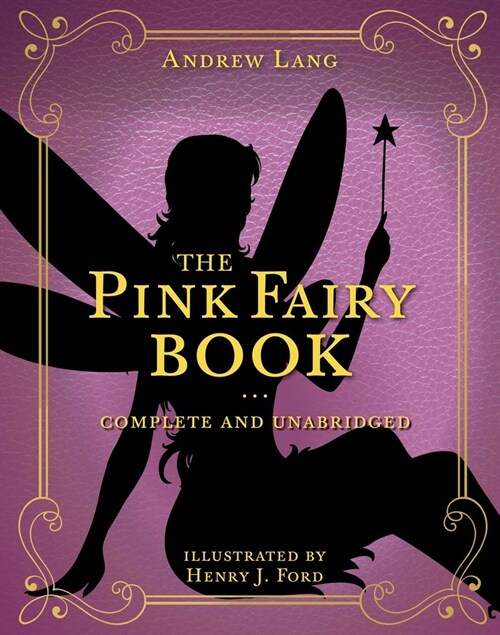 The Pink Fairy Book : Complete and Unabridged (Hardcover)