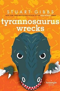 Tyrannosaurus wrecks :a Funjungle novel 