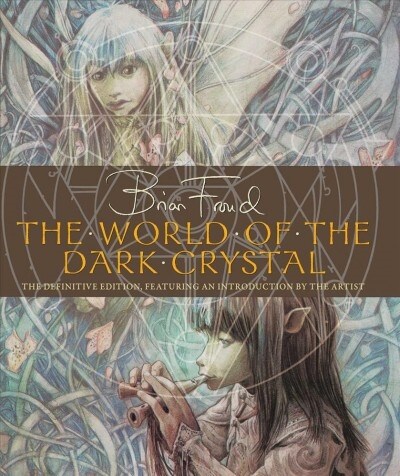 The World of the Dark Crystal (Hardcover)