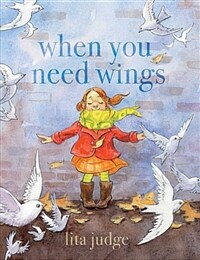 When You Need Wings (Hardcover)