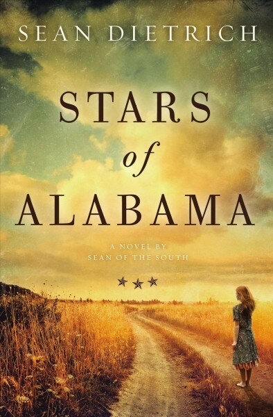 Stars of Alabama: A Novel by Sean of the South (Paperback)