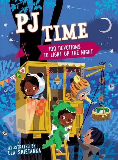 Pj Time: 100 Bedtime Devotions to Light Up the Night (Hardcover)