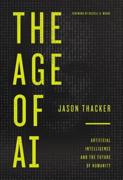 The Age of AI: Artificial Intelligence and the Future of Humanity (Hardcover)