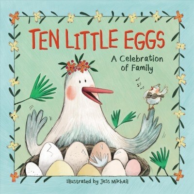 Ten Little Eggs: A Celebration of Family (Hardcover)