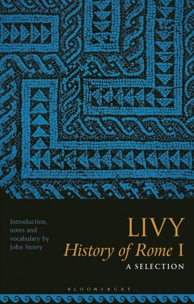 Livy, History of Rome I: A Selection (Paperback)