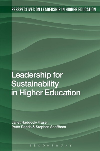 Leadership for Sustainability in Higher Education (Paperback)