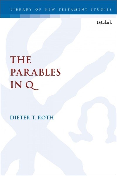 The Parables in Q (Paperback)