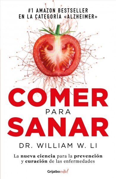 Comer Para Sanar / Eat to Beat Disease: The New Science of How Your Body Can Heal Itself (Paperback)