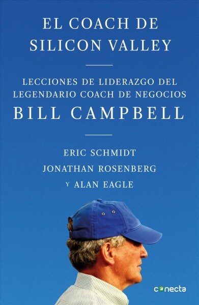 El Coach de Sillicon Valley: Lecciones de Liderazgo del Legendario Coach de Negocios Bill Campbell = Trillion Dollar Coach (Paperback)