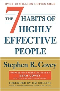 The 7 Habits of Highly Effective People: 30th Anniversary Edition (Paperback)