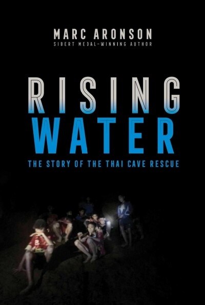 Rising Water: The Story of the Thai Cave Rescue (Paperback, Reprint)