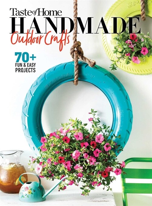 Taste of Home Handmade Outdoor Crafts: 70+ Fun & Easy Projects (Paperback)
