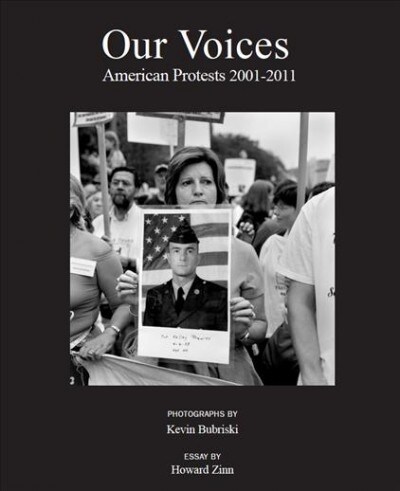 Our Voices, Our Streets: American Protests 2001-2011 (Hardcover)