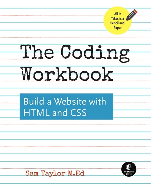 The Coding Workbook: Build a Website with HTML & CSS (Paperback)
