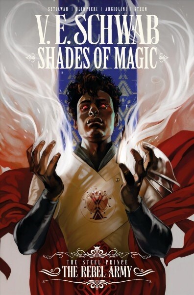 Shades of Magic: The Steel Prince: The Rebel Army (Paperback)