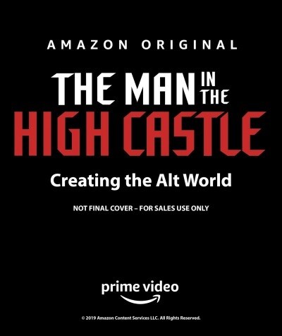 The Man in the High Castle: Creating the Alt World (Hardcover)