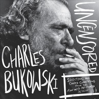 Charles Bukowski Uncensored Vinyl Edition (Audio CD, Abridged)