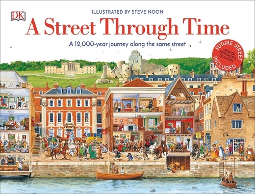 A Street Through Time: A 12,000 Year Journey Along the Same Street (Hardcover)