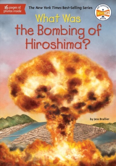 What Was the Bombing of Hiroshima? (Library Binding)