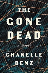 (The) gone dead: a novel