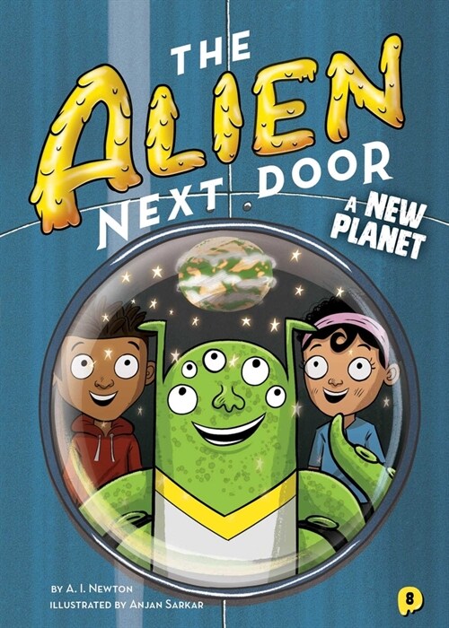 The Alien Next Door 8: A New Planet (Hardcover)