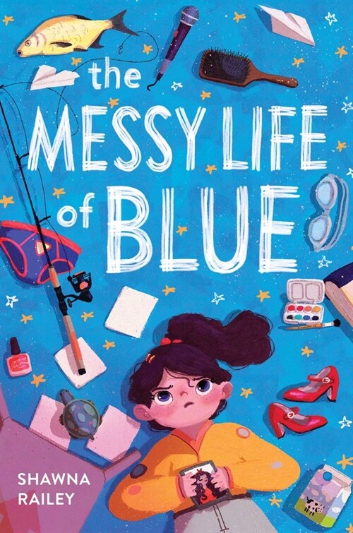 The Messy Life of Blue (Hardcover)