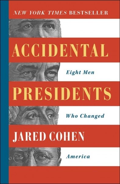 Accidental Presidents: Eight Men Who Changed America (Paperback)