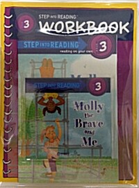 Step into Reading 3 : Molly the Brave and Me (Paperback + CD + Workbook)