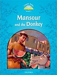 [중고] Classic Tales Second Edition: Level 1: Mansour and the Donkey (Paperback)